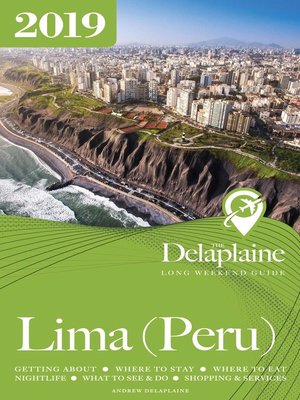 cover image of Lima (Peru)--The Delaplaine 2019 Long Weekend Guide